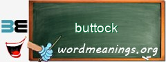 WordMeaning blackboard for buttock